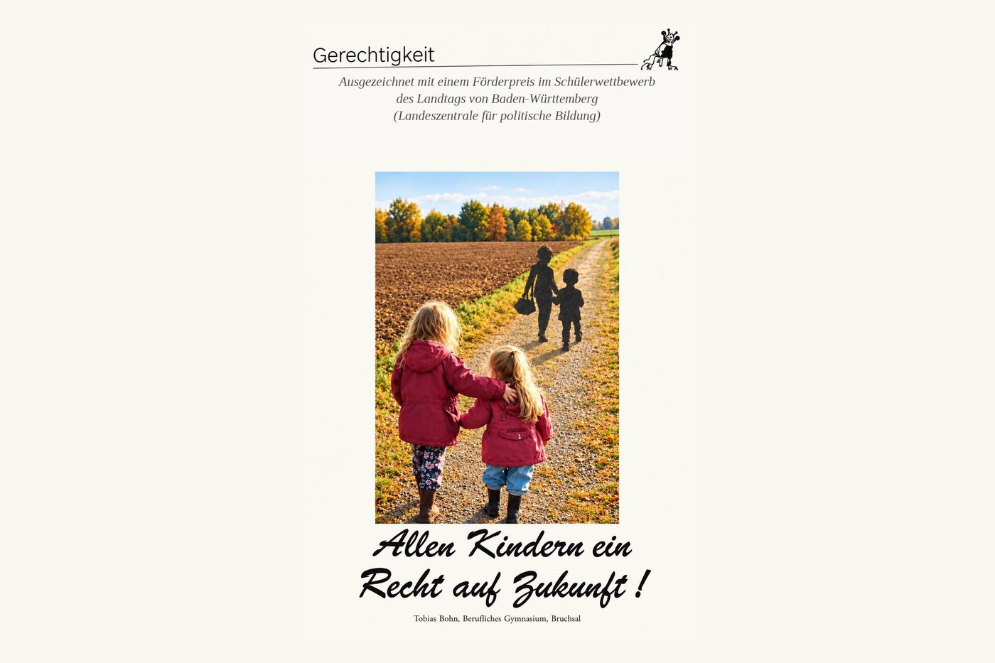 Plakat Allen Kindern ein Recht auf Zukunft, ausgezeichnet im Schülerwettbewerb der Landeszentrale für politische Bildung Baden-Württemberg